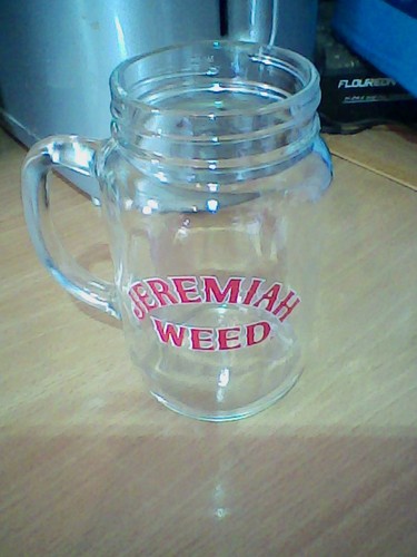 Jeremiah weed mason jar glass - weed,