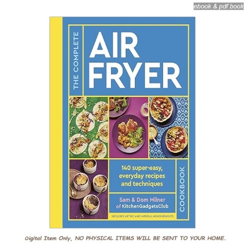 The complete air fryer - air,