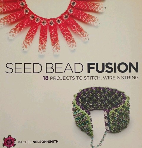 Seed bead fusion projects - seed, 18