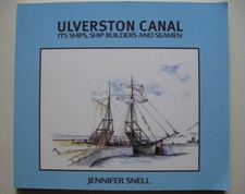 Book; Ulverston Canal, Its Ships, Ship Builders and Seamen by J. Snell