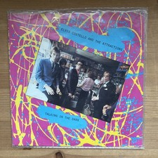 ELVIS COSTELLO & THE ATTRACTIONS -TALKING IN THE DARK - 7” Vinyl- Barney Bubbles