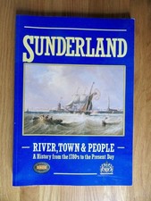 Sunderland: River, Town and