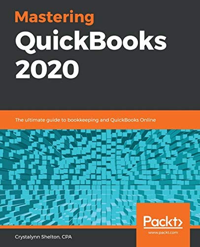 Mastering quickbooks 2020 the - 2020:,