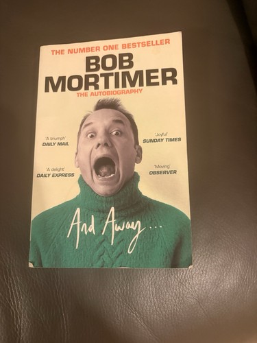 Bob mortimer and - mortimer, a