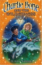 Charlie Bone and the Wilderness Wolf (Children of th... by Nimmo, Jenny Hardback