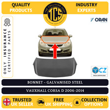 FOR VAUXHALL CORSA 2006-2014 BONNET GALVANISED STEEL INSURANCE CERTIFIED 0743030