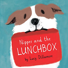 Nipper and the Lunchbox (Child's Play Library) - Dillamore, Lucy