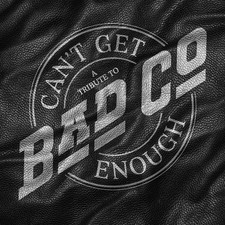 Bad Company : Can't Get Enough: A Tribute to Bad Company CD (2025) ***NEW***
