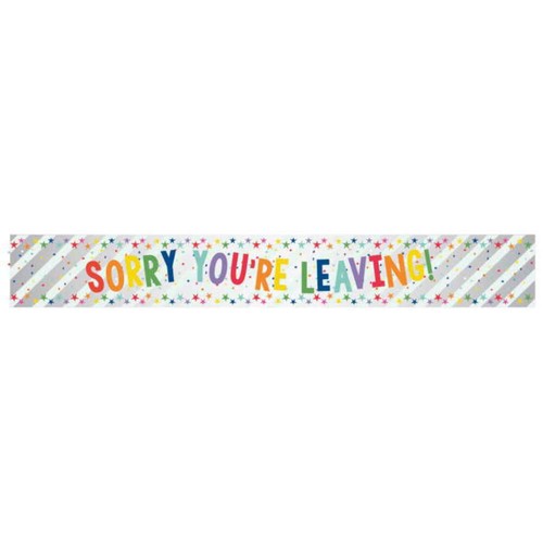 Sorry leaving foil banner - leaving,