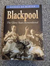 Blackpool: The Glory Years