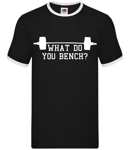 What you bench - what,