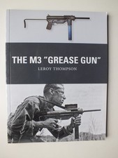 The M3 Grease Gun (Weapon 46)