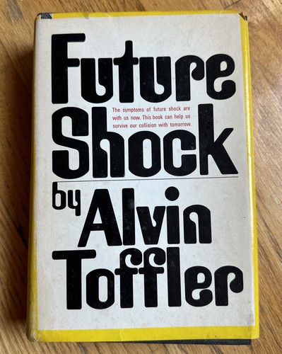Alvin toffler future shock - toffler,