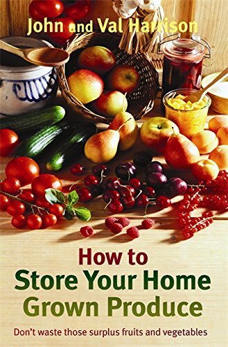 How store your home grown - how,