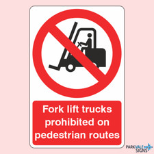 Fork Lift Trucks Prohibited On