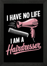 Hairdresser Life Funny Design