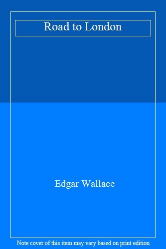 Road london edgar wallace - london,edgar,