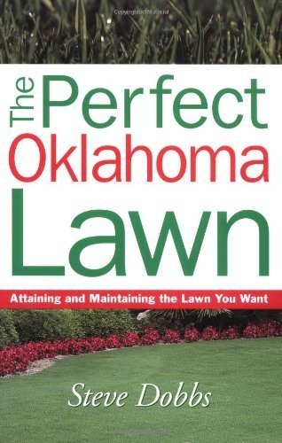 The perfect oklahoma lawn - the,