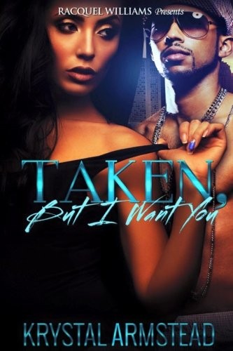 Taken but i want you - want, you.by