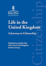 Life in the United Kingdom: A Journey to Citizenship-Great Britain: Home Office