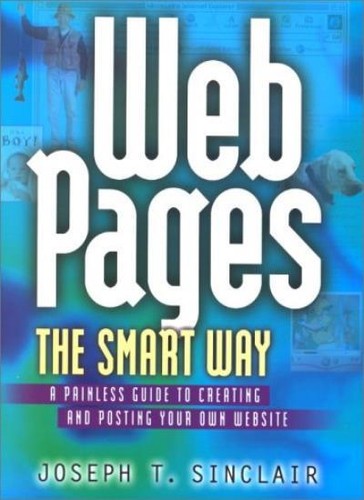 Web pages the smart way - the, way: