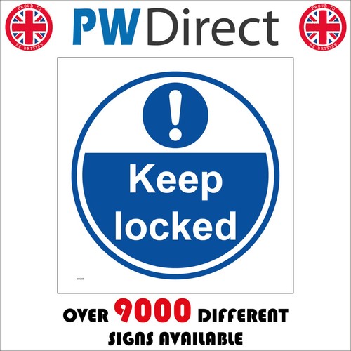 Sign keep locked - keep, mandatory