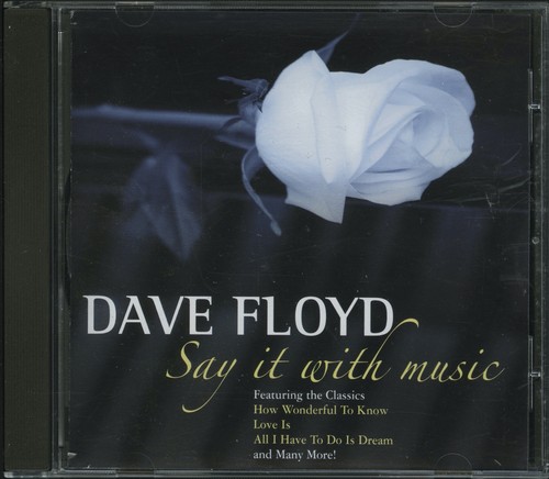 Dave floyd say - floyd,