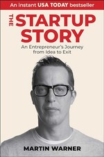 Startup Story: An Entrepreneur's Jou..., Warner, Martin