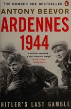 Ardennes 1944 Hitler's Last