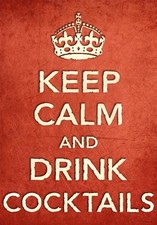 CR36 Vintage Style Red Keep Calm Drink Cocktails Alcohol Funny Poster A2/A3/A4