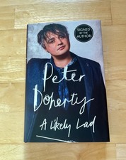 Peter Doherty A Likely Lad 2022 1st Edition Signed/Autograph Libertines Rare HB 