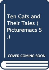 Ten Cats and Their Tales