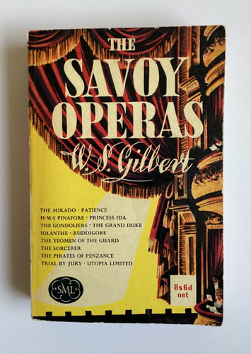 The savoy operas - the, gilbert