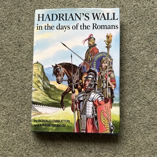 Hadrians wall the days of - the,