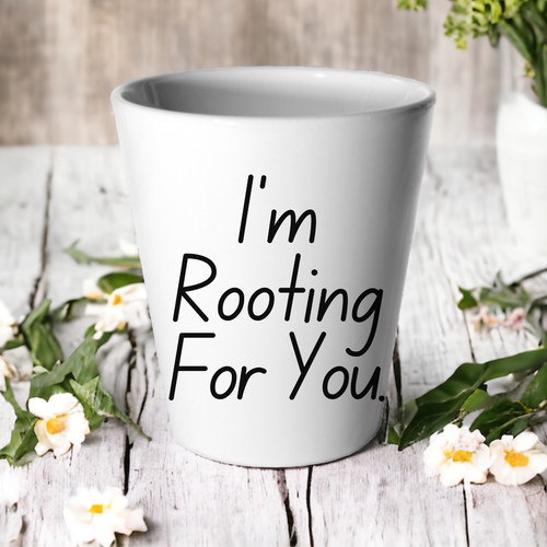 Rooting for you plant pot - i'm,