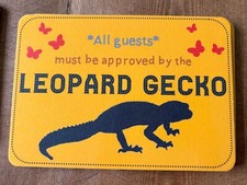 All Guests Must Be Approved By The Leopard Gecko Indoor Wall Sign Hanging