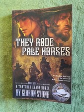 THEY RODE PALE HORSES by Robert Ford  Paperback First Silver Spur Press 2023