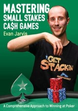 Mastering Small Stakes Cash