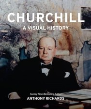 Churchill: A Visual History by