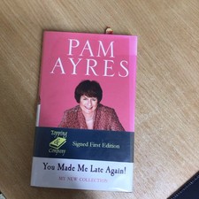 SIGNED PAM AYRES YOU MADE ME