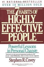 The Seven Habits of Highly Effective People : Powerful Lessons in Personal Chan