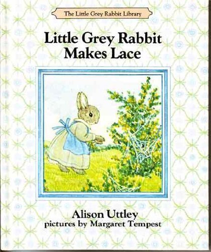 Little grey rabbit makes - little, lace