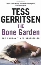 The bone garden - the, garden,tess