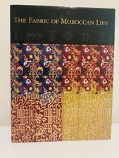 The Fabric of Moroccan Life”2002