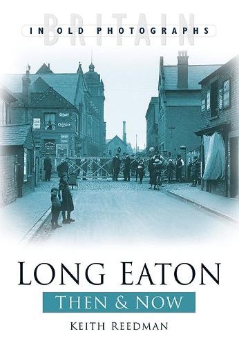 Long eaton then - eaton, &