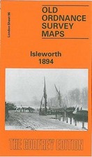 Isleworth 1894: London Sheet 096.2 (Old O.S. Maps of London) - Godfrey, Alan
