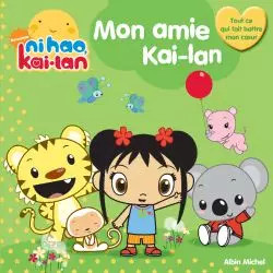 Mon amie kai - kai-lan,, mickie
