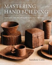 Mastering Hand Building -