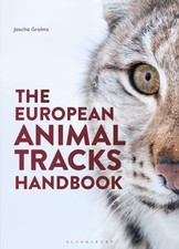 The European Animal Tracks Handbook by Joscha Grolms Hardback