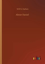 Abner Daniel By Harben, Will N